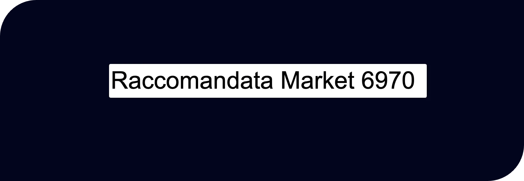 Raccomandata Market 6970